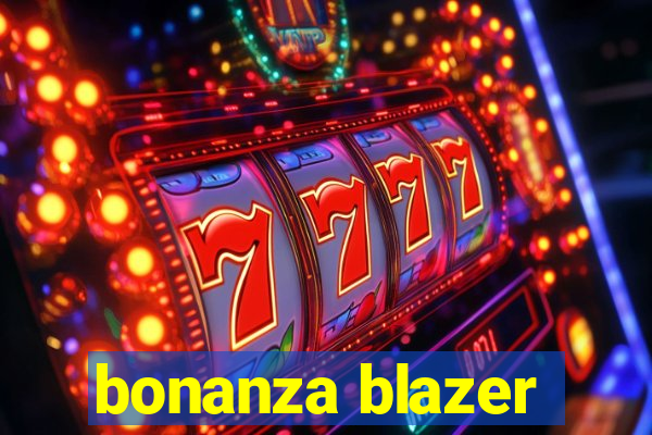 bonanza blazer